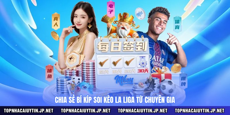 Chia sẻ bí kíp soi kèo La Liga từ chuyên gia